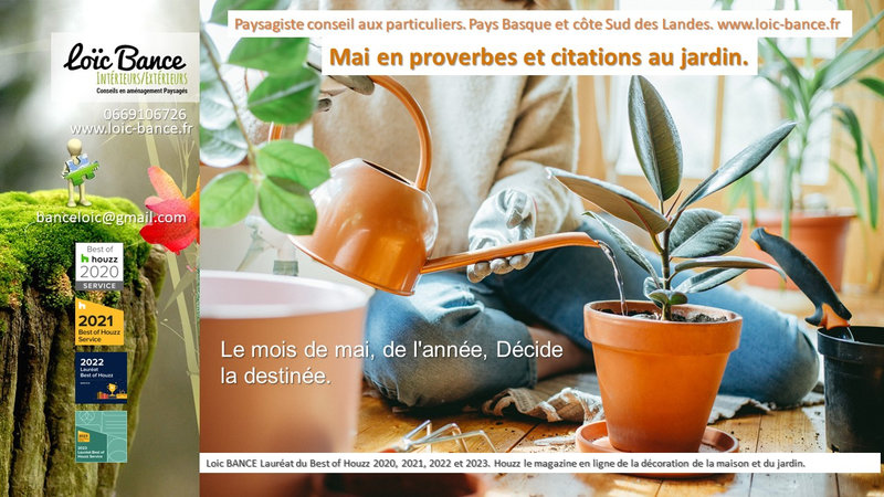 Paysagiste Arcangues. Mai en proverbes et citations au jardin.