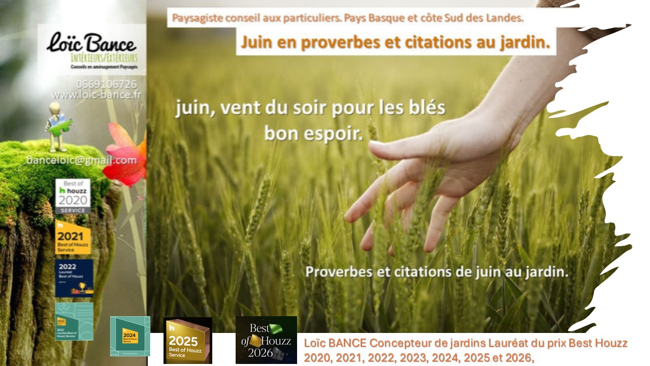 Juin en proverbes et citations. Paysagiste Arcangues